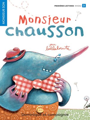 cover image of Monsieur Chausson--Niveau de lecture 3